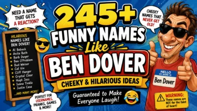 A colorful comedy banner featuring a cartoon character, playful name cards, speech bubbles, and bold text for 245+ funny names like Ben Dover.